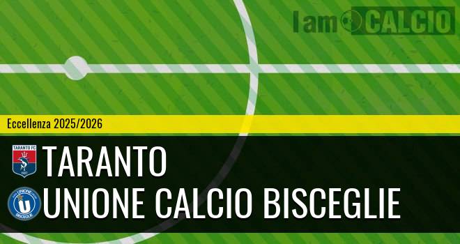 Taranto - Unione Calcio Bisceglie