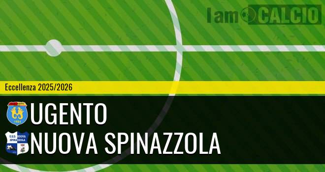 Ugento - Nuova Spinazzola
