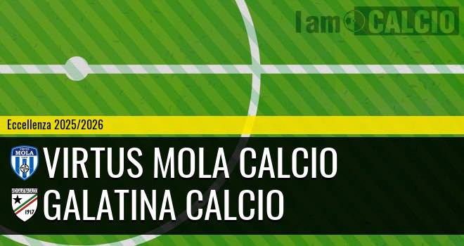 Virtus Mola Calcio - Galatina Calcio