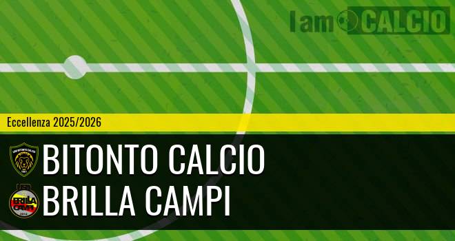 Bitonto Calcio - Brilla Campi