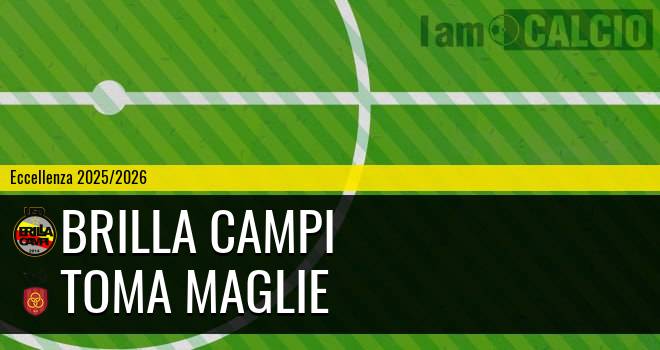 Brilla Campi - Toma Maglie