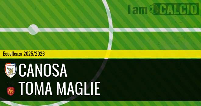Canosa - Toma Maglie