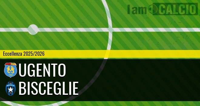 Ugento - Bisceglie