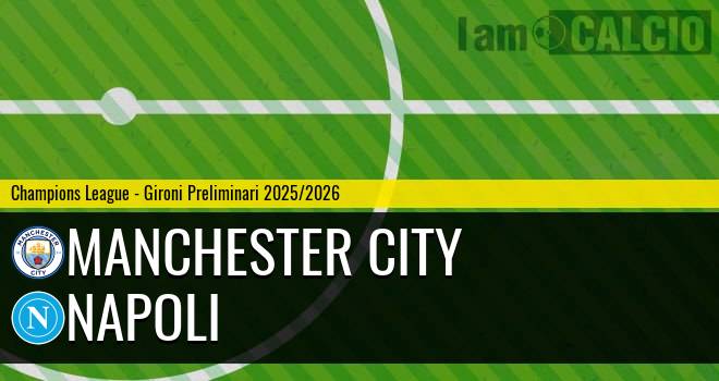 Manchester City - Napoli