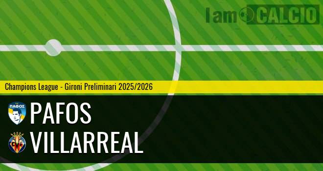 Pafos - Villarreal Pafos - Villarreal