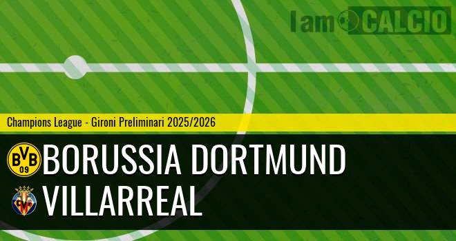 Borussia Dortmund - Villarreal
