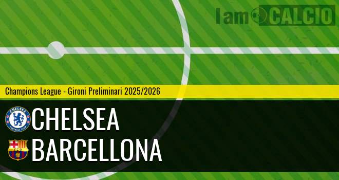 Chelsea - Barcellona