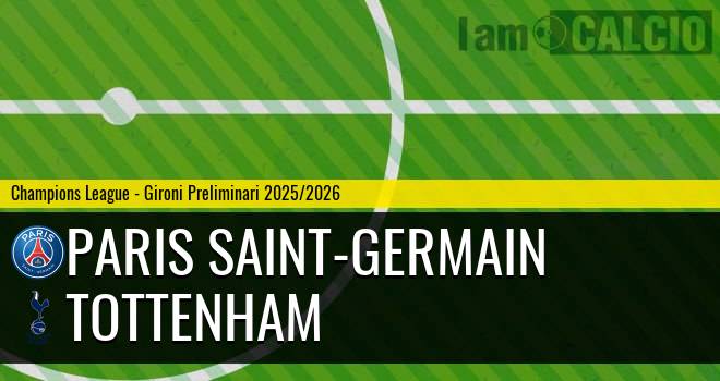 Paris Saint-Germain - Tottenham