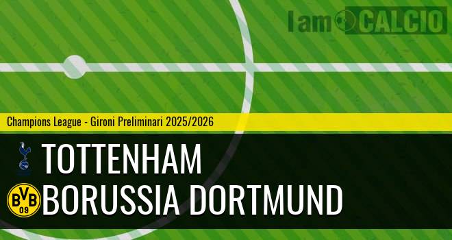 Tottenham - Borussia Dortmund