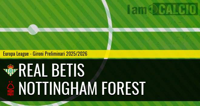 Real Betis - Nottingham Forest