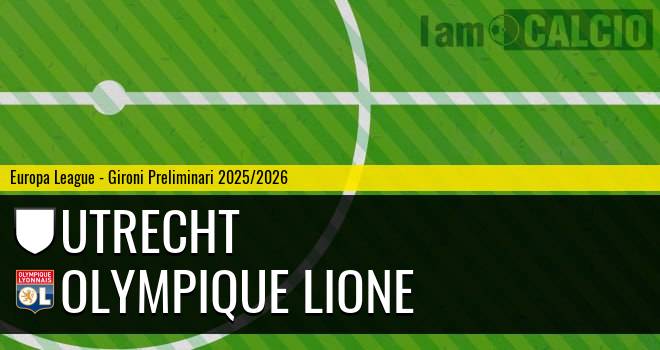 Utrecht - Olympique Lione