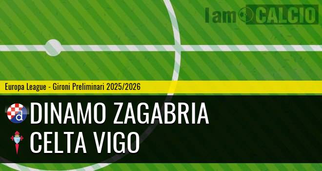 Dinamo Zagabria - Celta Vigo