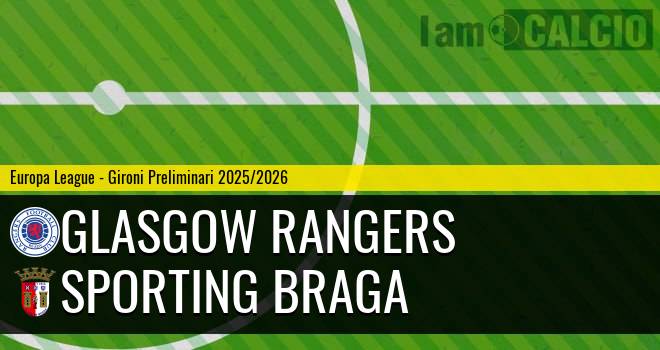 Glasgow Rangers - Sporting Braga