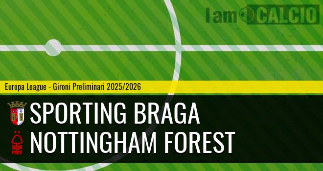 Sporting Braga - Nottingham Forest
