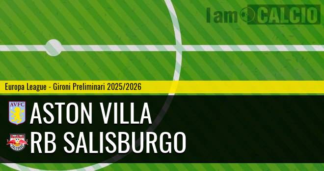 Aston Villa - RB Salisburgo