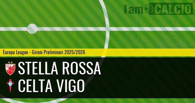Stella Rossa - Celta Vigo