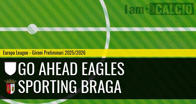 Go Ahead Eagles - Sporting Braga