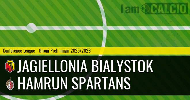 Jagiellonia Bialystok - Hamrun Spartans