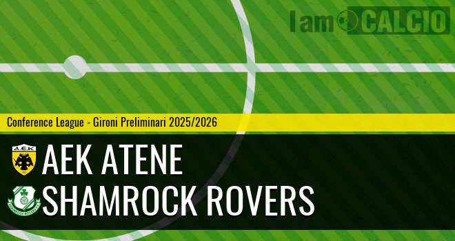 AEK Atene - Shamrock Rovers