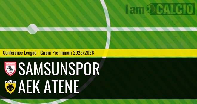 Samsunspor - AEK Atene