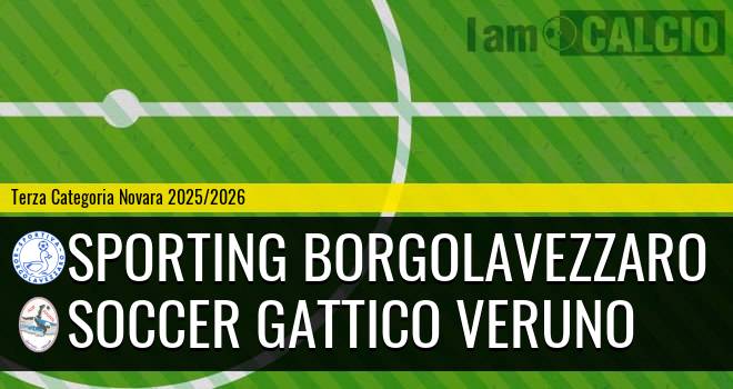 Sporting Borgolavezzaro - Soccer Gattico Veruno