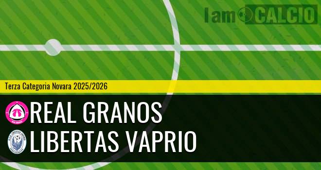 Real Granos - Libertas Vaprio