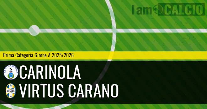 Carinola - Virtus Carano