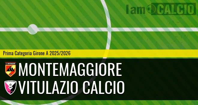 Montemaggiore - Vitulazio Calcio