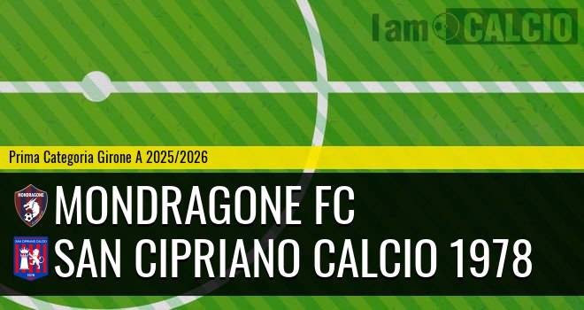 Mondragone FC - San Cipriano Calcio 1978