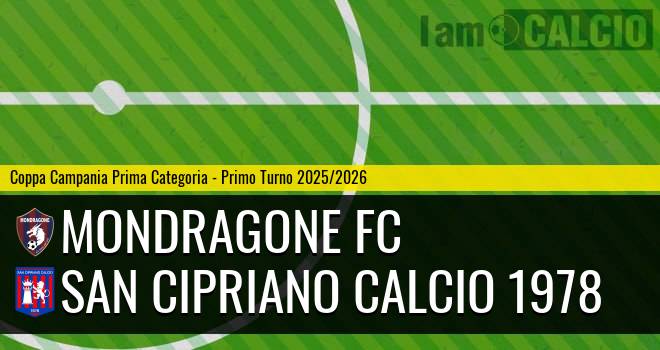 Mondragone FC - San Cipriano Calcio 1978