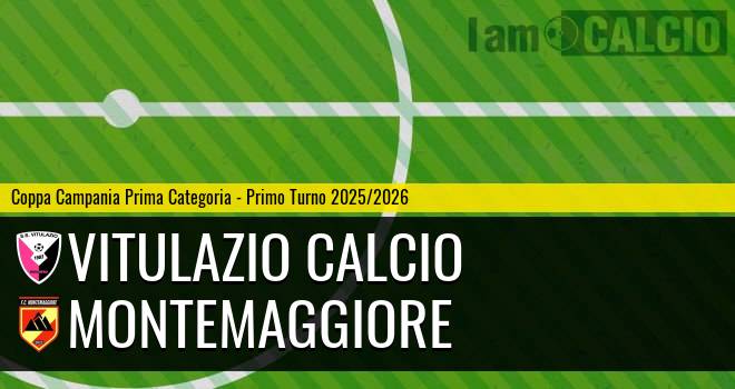 Vitulazio Calcio - Montemaggiore