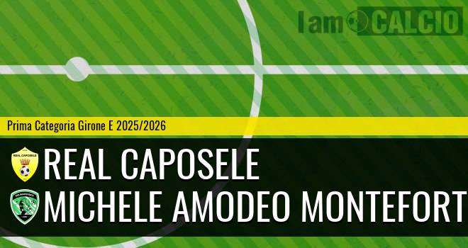 Real Caposele - Michele Amodeo Monteforte