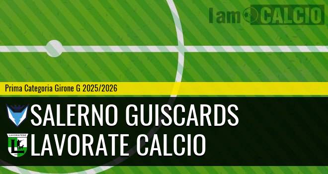 Salerno Guiscards - Lavorate Calcio