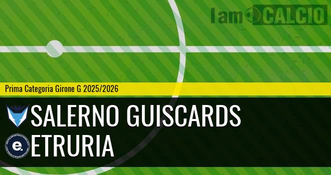 Salerno Guiscards - Etruria
