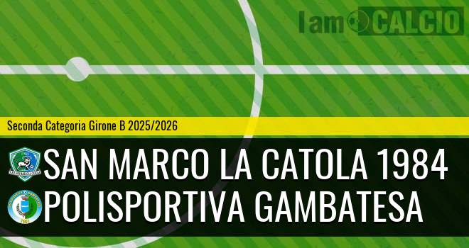 San Marco la Catola 1984 - Polisportiva Gambatesa