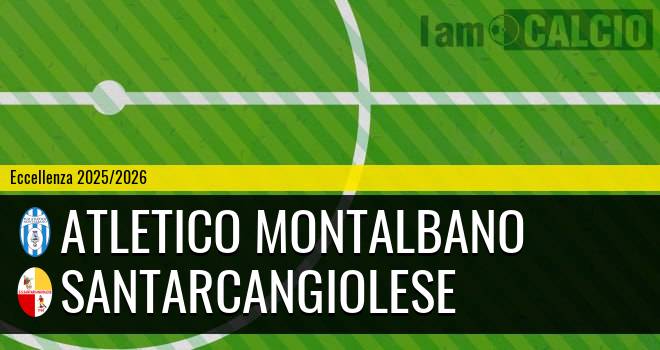 Atletico Montalbano - Santarcangiolese