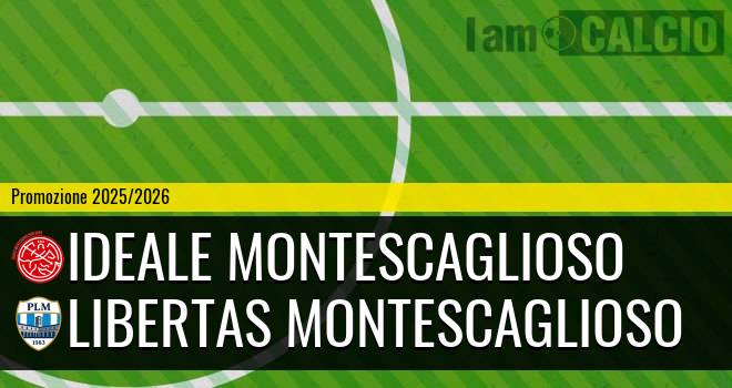 Ideale Montescaglioso - Libertas Montescaglioso