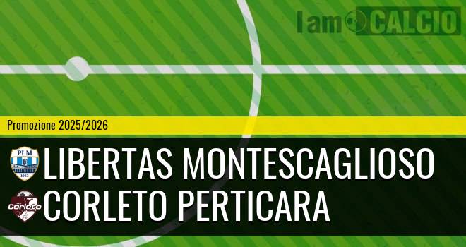 Libertas Montescaglioso - Corleto Perticara