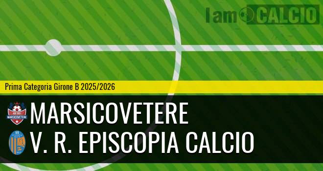 Marsicovetere - V. R. Episcopia Calcio