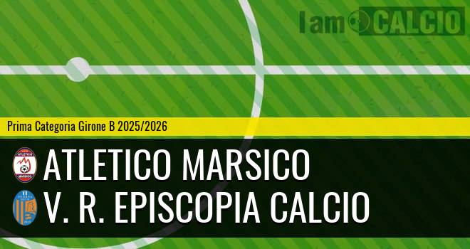 Atletico Marsico - V. R. Episcopia Calcio