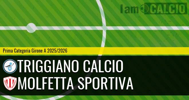 Triggiano Calcio - Molfetta Sportiva