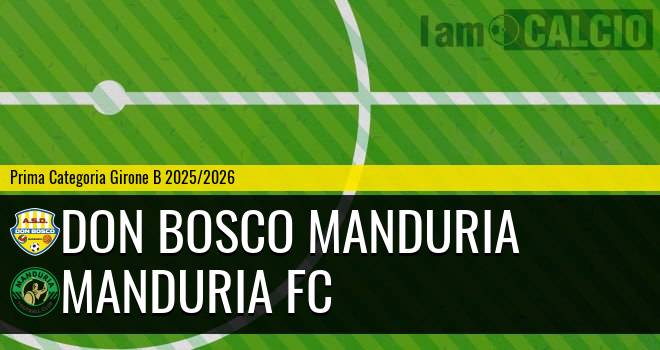 Don Bosco Manduria - Manduria FC