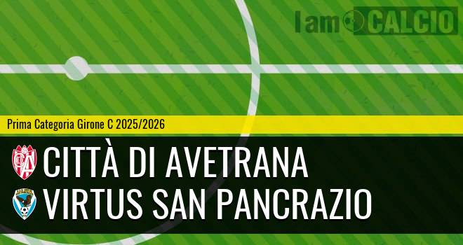 Città Di Avetrana - Virtus San Pancrazio