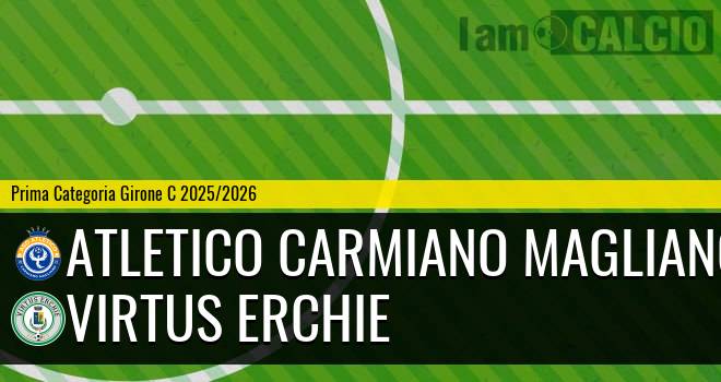 Atletico Carmiano Magliano - Virtus Erchie