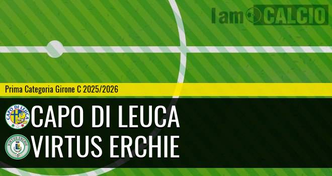 Capo di Leuca - Virtus Erchie
