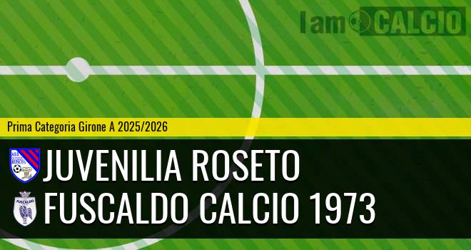 Juvenilia Roseto - Fuscaldo Calcio 1973
