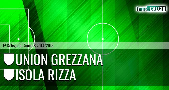 Union Grezzana - Isola Rizza