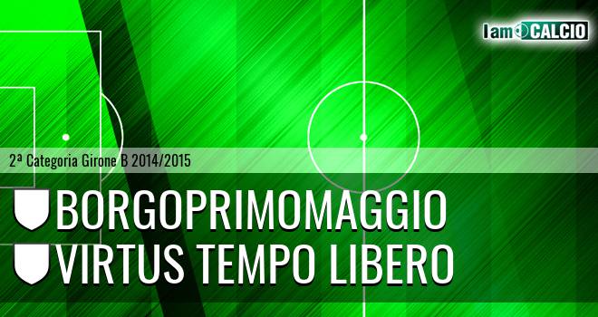 Borgoprimomaggio - Virtus Tempo Libero