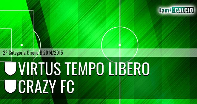 Virtus Tempo Libero - Crazy Fc