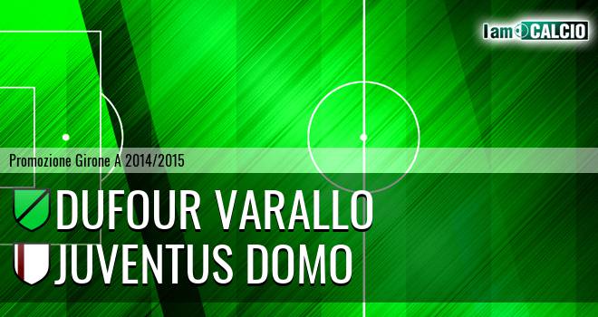 Dufour Varallo - Juventus Domo